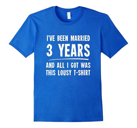 3 Year Anniversary T 3rd Wedding Married Funny T Shirt Cl Colamaga