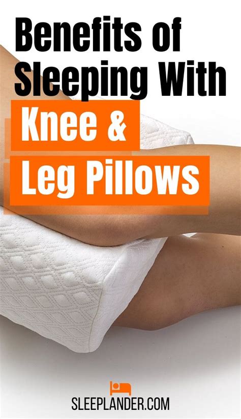 By fitting a pillow between your thighs, your legs will be properly supported and spaced, allowing the hip to be balanced and neutral to the spine. Benefits of Sleeping with Knee and Leg Pillows in 2020 ...