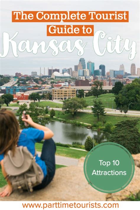 The Complete Tourist Guide To Kansas City Top 10 Attractions In Kc