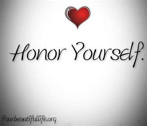 Honor Yourself Be Yourself