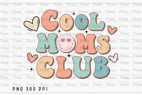 Cool Moms Club Mama Mothers Day Png Graphic By Flora Co Studio