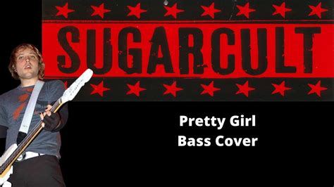 Sugarcult Pretty Girl Bass Cover Youtube