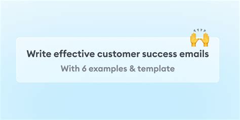 Customer Success Email — 6 Examples And Template