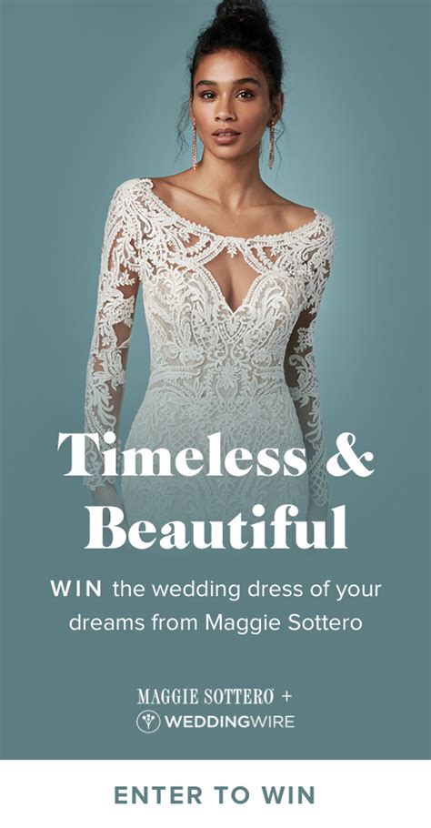Win Your Wedding Dress Win The Wedding Dress Of Your Dreams From Maggie Sottero And Weddingw