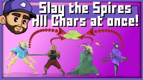 Slay The Spires All 4 Characters At The Same Time In Slay The Spire