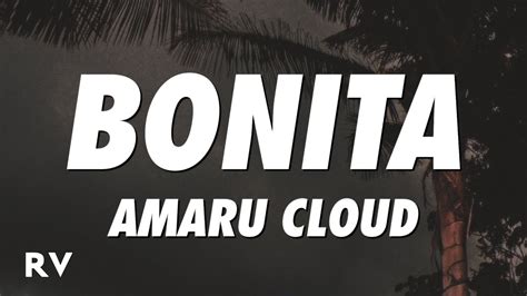 Amaru Cloud Bonita Lyrics Youtube