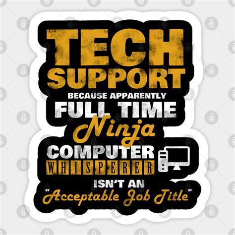 Tech Support Computer Whisperer Funny Tech Support Sticker Teepublic