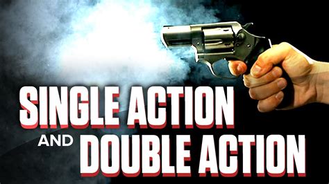 Ask Uscca Whats The Difference Between Single Action And Double Action