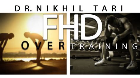 Over Training Dr Nikhil Taris Explanation Youtube