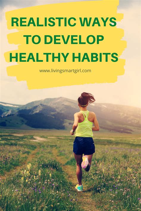 Realistic Ways To Develop Healthy Habits In 2020 Developing Healthy