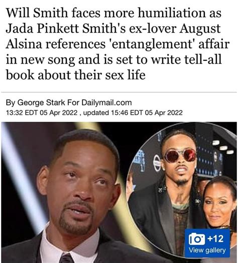 Will Smith Faces More Humiliation As Jada Pinkett Smith S Ex Lover August Alsina References