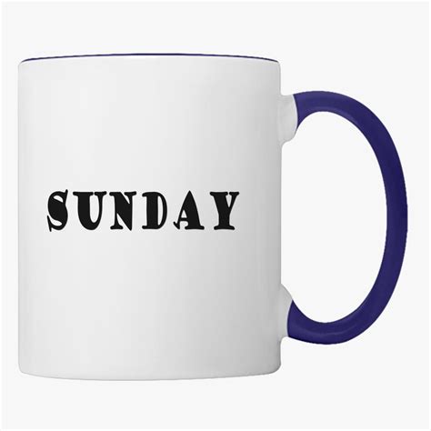 Sunday Coffee Mug Customon