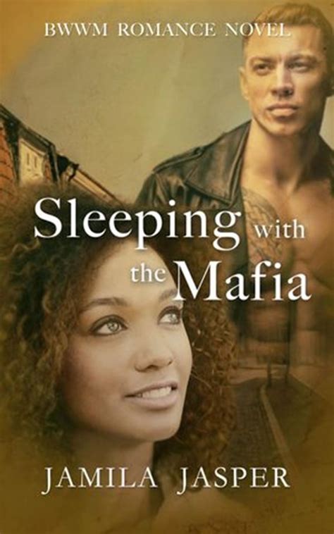 Libris Sleeping With The Mafia Bwwm Mafia Romance Jamila Jasper