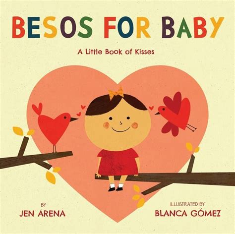 Besos For Baby A Little Book Of Kisses Spanish English