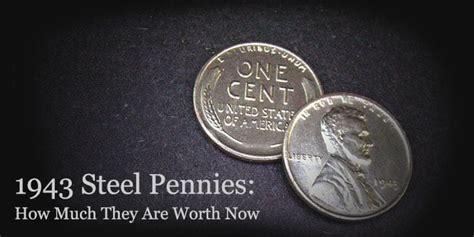 1943 Steel Pennies How Much They Are Worth Now