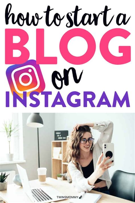 How To Start A Blog On Instagram 2022 Guide Twins Mommy