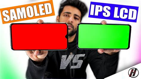 Ips Lcd Vs Super Amoled Display Which One Is Better And Why