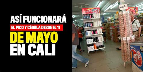 Barranquilla, cali, medellín el pico y cédula es una medida que busca garantizar el aislamiento preventivo obligatorio, quienes lo. ¡No se confunda! Pico y cédula en Cali no ha cambiado » Q ...