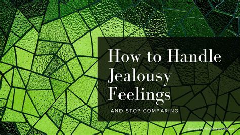 How To Handle Feelings Of Jealousy And Comparison Rikki Goldenberg