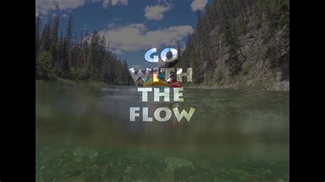 Go With The Flow Youtube