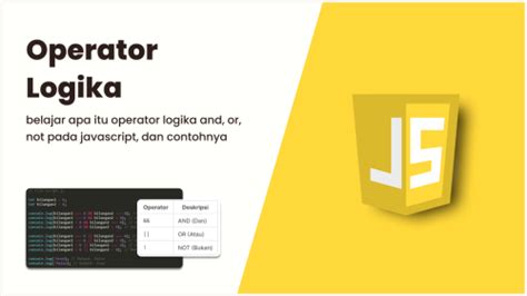 Belajar Javascript 10 Operator Logika AND OR NOT Pada JavaScript