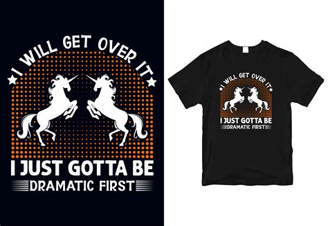 I Will Get Over It T Shirt Design Graphic By Anup702 · Creative Fabrica