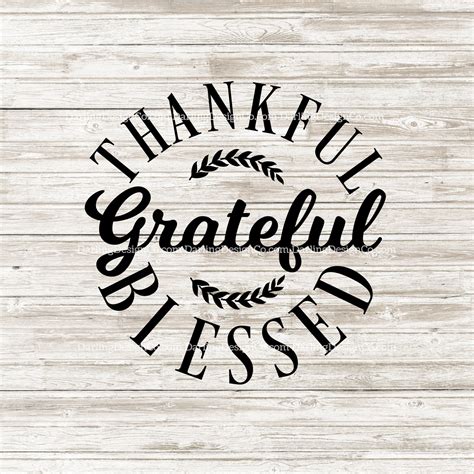 Thankful Grateful Blessed SVG Digital Cut File Comes With Svg | Etsy