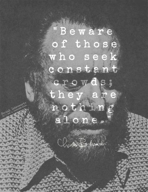Charles Bukowski Real Loneliness Is Not Necessarily Limited To