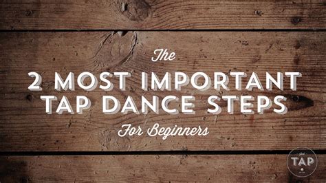 How To Tap Dance For Absolute Beginners