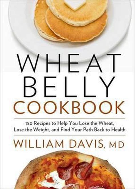 wheat belly cookbook dr william davis 9781609619367 boeken