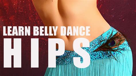 Learn Belly Dance Hips Youtube
