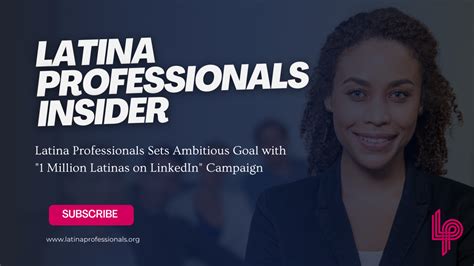 latina professionals sets ambitious goal with 1 million latinas on linkedin campaign