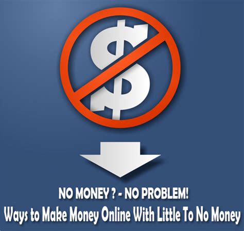 No Money No Problem 3 Ways To Make Money Online With Little To No Money