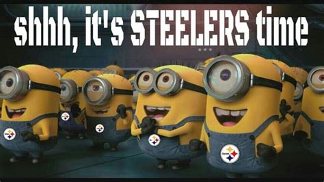 Pittsburgh Steelers~shh Its Steelers Time Steelers Pinterest