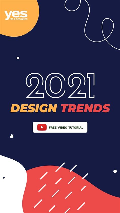 Design Trends 2021 Yes Im A Designer Motion Design Trends Graphic
