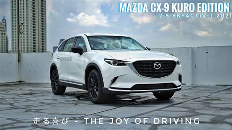 Mazda Cx 9 Skyactiv Kuro Edition 2021 Tc In Depth Review Indonesia