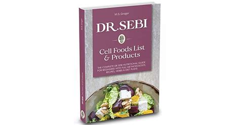 Drsebi Cell Food List And Products The Complete Dr Sebi Nutritional