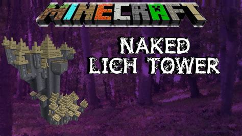 Minecraft Ftb Unleashed Naked Lich Tower Need More Pants W My Xxx Hot Girl