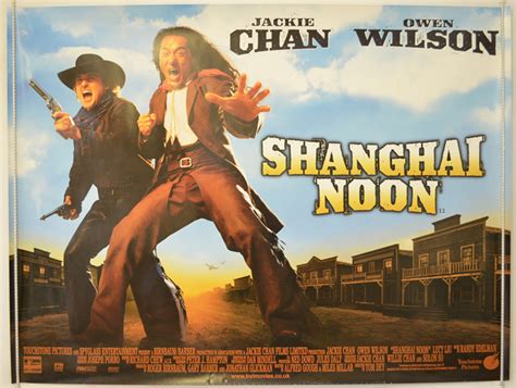 Chon wang is a clumsy imperial guard to the emperor of china. Shanghai Noon - Original Cinema Movie Poster From ...
