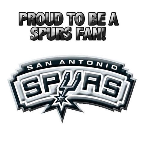 Go Spurs Go Spurs Fans Spurs San Antonio Spurs