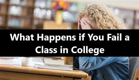 What Happens If You Fail A Class In College Failing A Class In College