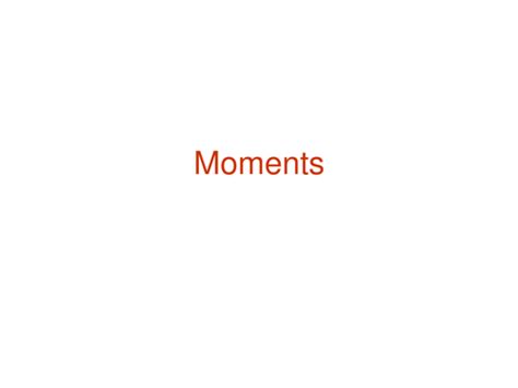 Powerpoints On Moments Teaching Resources