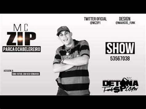 MC ZIP PARÇA O CABELEREIRO LANÇAMENTO DJ BIEL BOLADO YouTube