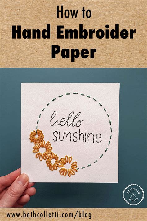 How To Hand Embroider Paper — Beth Colletti Art And Design