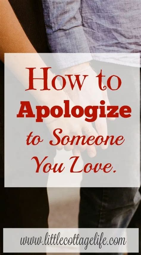 How To Apologize To Someone You Love Little Cottage Life