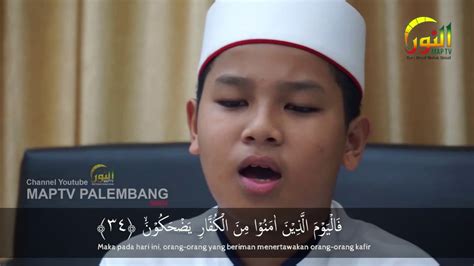 Jun 19, 2016 · surat al muthaffifin ayat 21 sampai dengan 36. Surat Al Muthaffifin | M. Faizul Haromain - YouTube