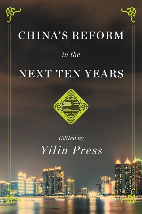 Chinas Reform In The Next Ten Years Ebook By Yilin Press Official