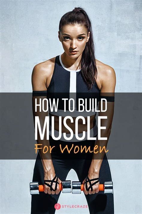 15 ways women can build muscle and gain lean mass fast building muscle can be quite a challenge