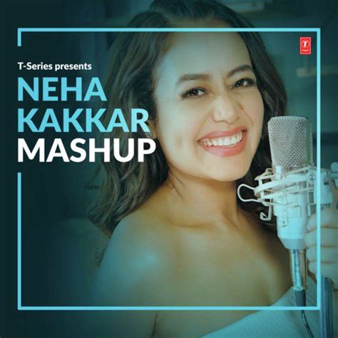 Neha Kakkar Mashup Songs Download Free Online Songs Jiosaavn