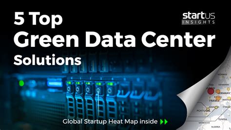 5 Top Green Data Center Solutions Startus Insights Research